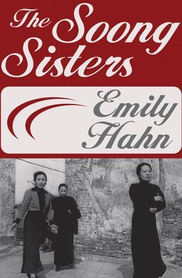 Emily Hahn - Soong Sisters, Häftad