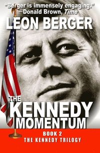 bokomslag The Kennedy Momentum