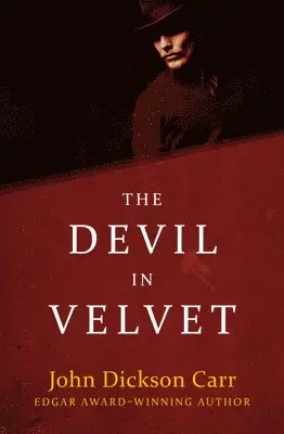 John Dickson Carr - The Devil in Velvet, Häftad. Tillgänglighet: Lägg i varukorg