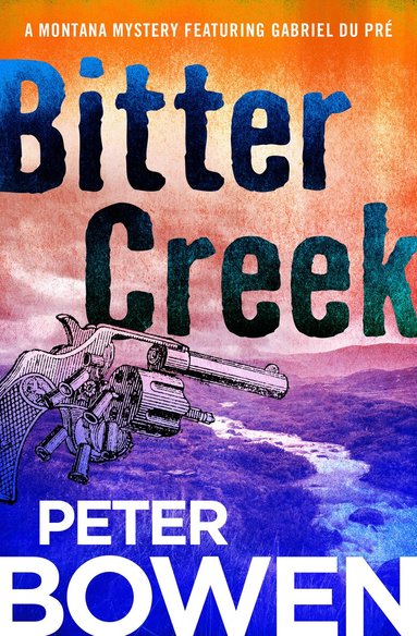 Peter Bowen - Bitter Creek, Häftad