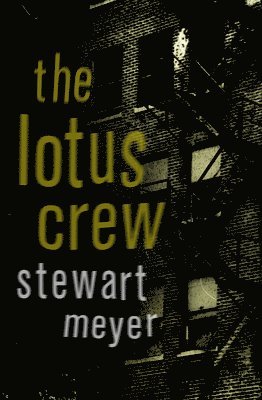 Stewart Meyer - The Lotus Crew, Häftad