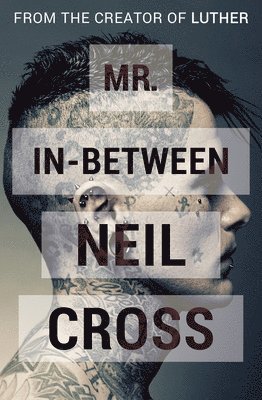 Neil Cross - Mr. In-Between, Häftad