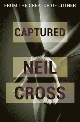 Neil Cross - Captured, Häftad