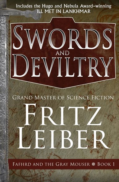 Fritz Leiber - Swords and Deviltry, Häftad