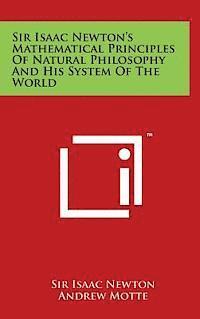 bokomslag Sir Isaac Newton's Mathematical Principles of Natural Philosophy and His System of the World