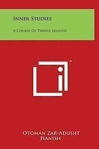 bokomslag Inner Studies: A Course of Twelve Lessons