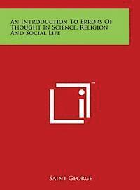 bokomslag An Introduction to Errors of Thought in Science, Religion and Social Life