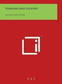 bokomslag Folklore and Legends: Russian and Polish