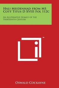 bokomslag Hali Meidenhad from MS Cott Titus D XVIII Fol 112c: An Alliterative Homily of the Thirteenth Century