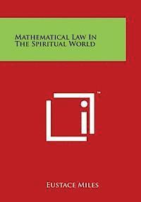 bokomslag Mathematical Law in the Spiritual World