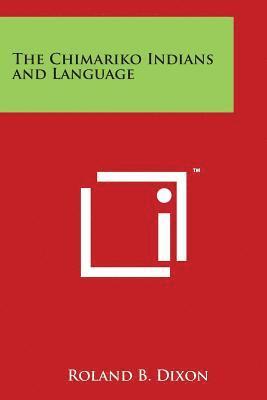 bokomslag The Chimariko Indians and Language