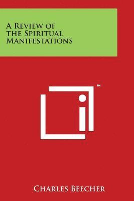 A Review of the Spiritual Manifestations 1