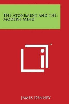 bokomslag The Atonement and the Modern Mind