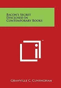 bokomslag Bacon's Secret Disclosed in Contemporary Books