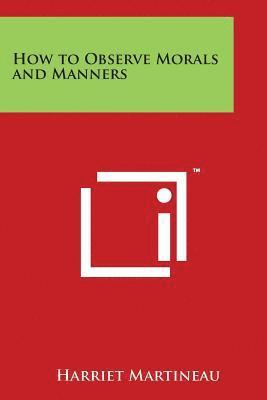 How to Observe Morals and Manners 1