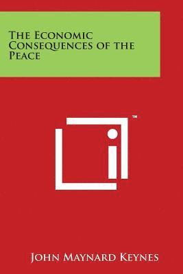 John Maynard Keynes - The Economic Consequences of the Peace, Häftad