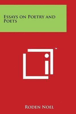 Roden Noel - Essays on Poetry and Poets, Häftad