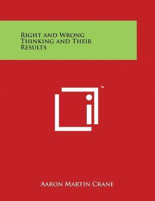 Right and Wrong Thinking and Their Results 1