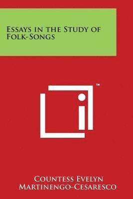 Essays in the Study of Folk-Songs 1