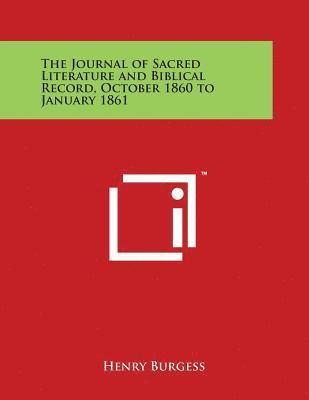 bokomslag The Journal of Sacred Literature and Biblical Record, October 1860 to January 1861