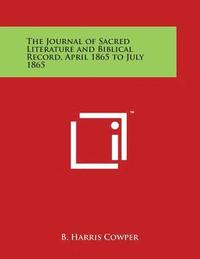 bokomslag The Journal of Sacred Literature and Biblical Record, April 1865 to July 1865