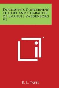 bokomslag Documents Concerning the Life and Character of Emanuel Swedenborg V1