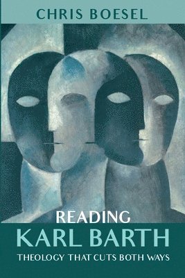 Chris Boesel - Reading Karl Barth, Häftad