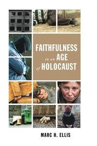 bokomslag Faithfulness in an Age of Holocaust