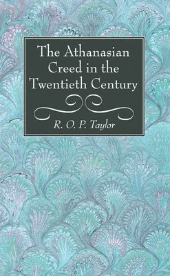 bokomslag Athanasian Creed in the Twentieth Century
