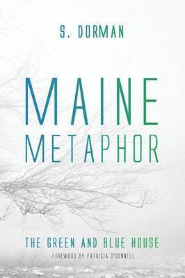 Maine Metaphor: The Green and Blue House 1