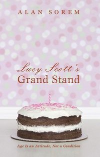 bokomslag Lucy Scott's Grand Stand