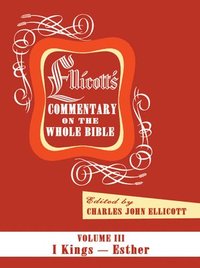 bokomslag Ellicott's Commentary on the Whole Bible Volume III