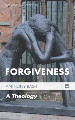 Anthony Bash - Forgiveness, Häftad