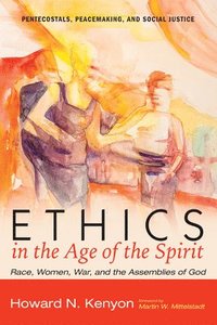 bokomslag Ethics in the Age of the Spirit