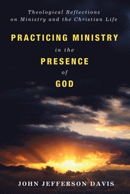 bokomslag Practicing Ministry in the Presence of God