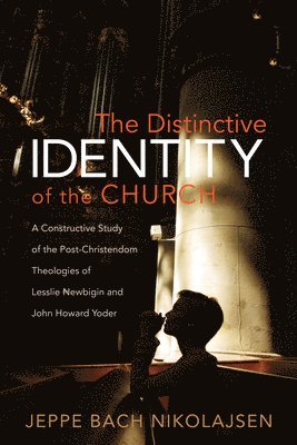 The Distinctive Identity of the Church 1