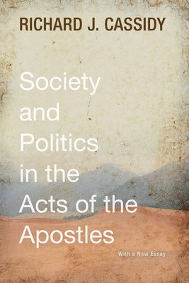 bokomslag Society and Politics in the Acts of the Apostles