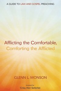 bokomslag Afflicting the Comfortable, Comforting the Afflicted