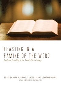 bokomslag Feasting in a Famine of the Word