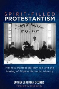 bokomslag Spirit-Filled Protestantism