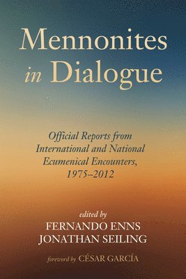 bokomslag Mennonites in Dialogue