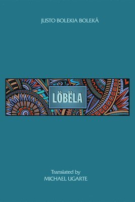 Justo Bolekia Boleka - Löbëla, Häftad