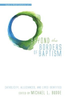 bokomslag Beyond the Borders of Baptism