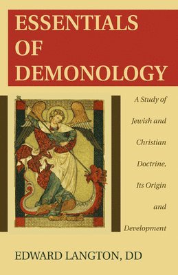 Edward Bd Langton - Essentials of Demonology, Häftad