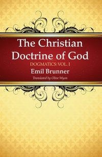 bokomslag The Christian Doctrine of God