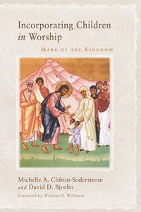 bokomslag Incorporating Children in Worship