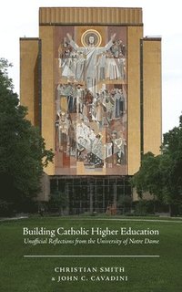 bokomslag Building Catholic Higher Education