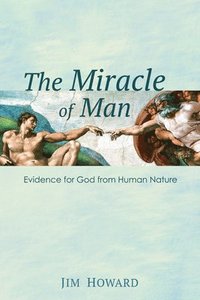 bokomslag The Miracle of Man