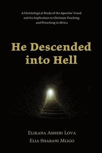 bokomslag He Descended into Hell