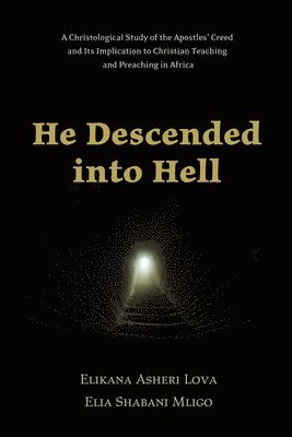 bokomslag He Descended into Hell